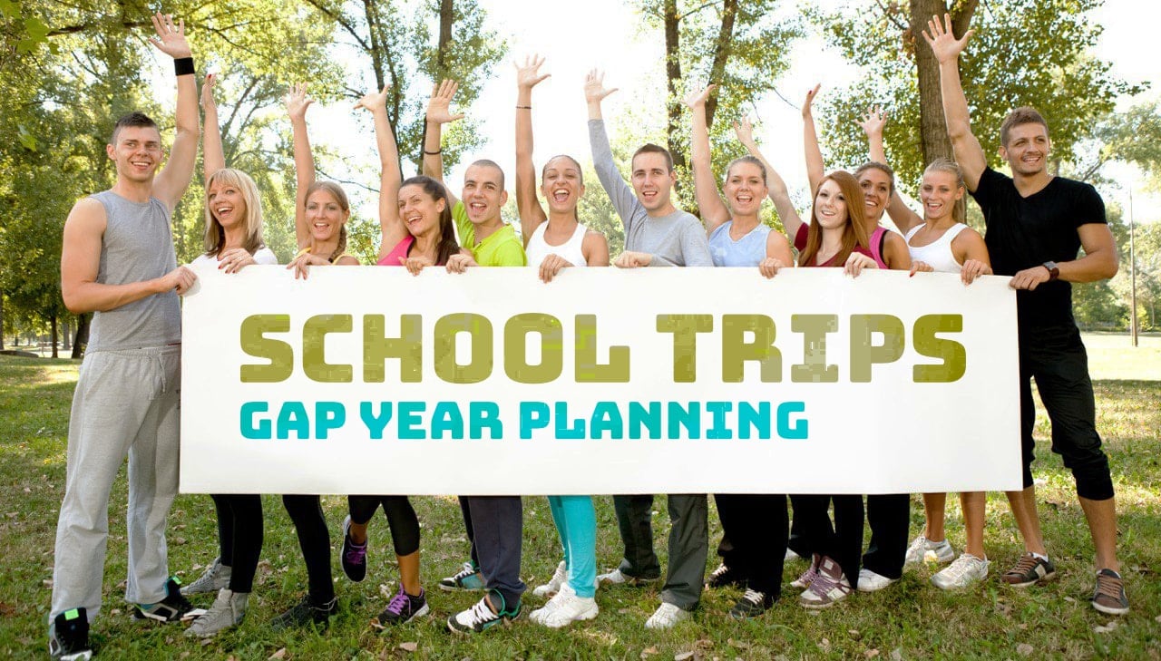  School Trips & Gap Year Planning